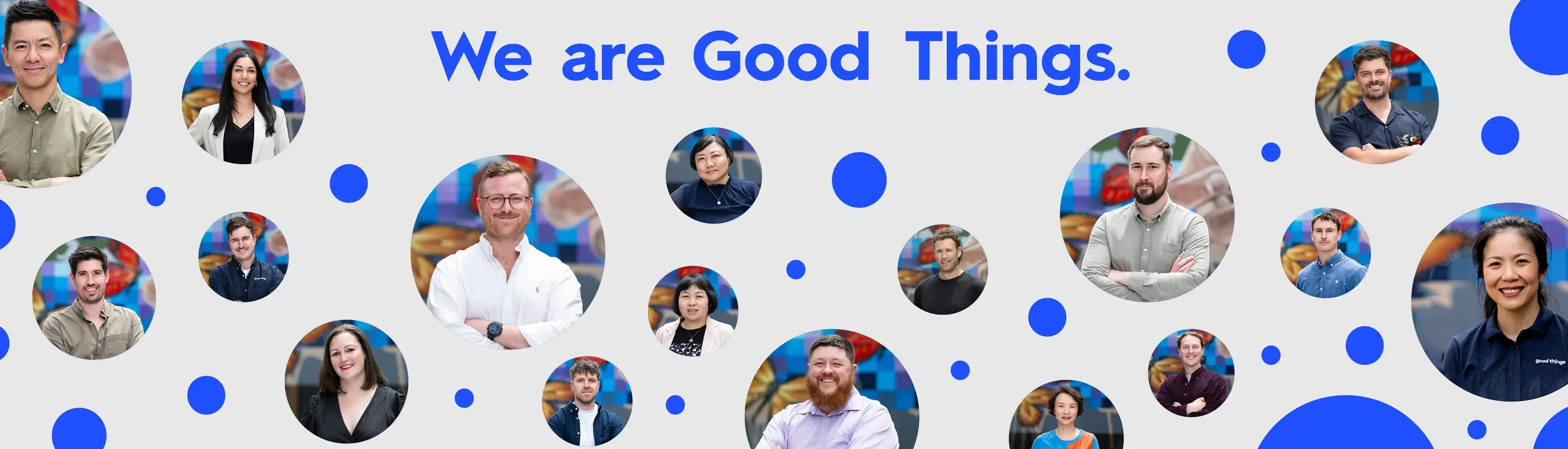 We are Good Things.