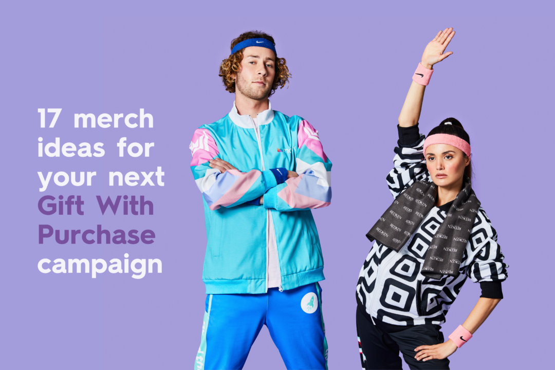 17 Merch ideas for your next Gift With Purchase (GWP)