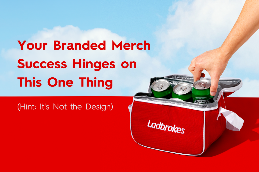 Your Branded Merch Success Hinges on This One Thing (Hint: It's Not the Design)