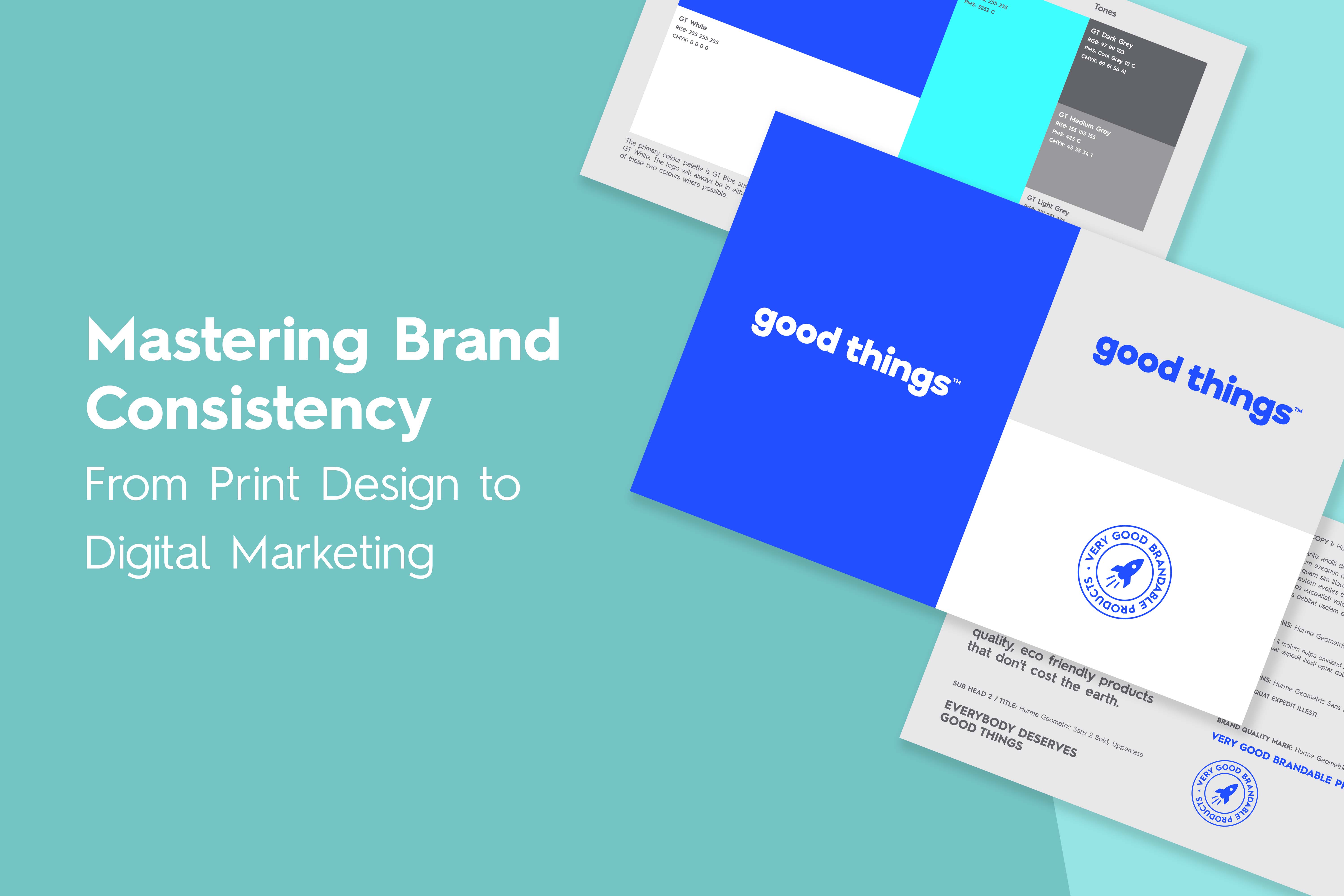 Mastering-Brand-Consistency_Print-Design-Digital-Design