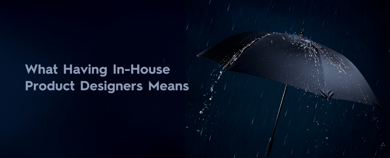 What Having In-House Product Designers Means